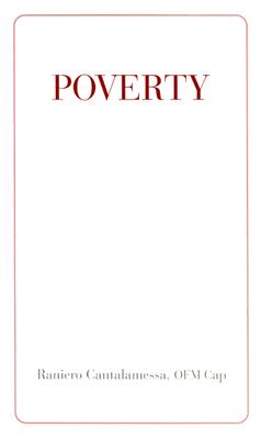 Poverty - Cantalamessa, Ofm Cap Raniero