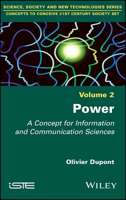 Power: A Concept for Information and Communication Sciences - Dupont, Olivier