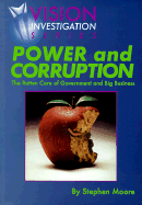 Power and Corruption: The Rotten Core of Big Business