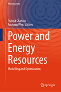 Power and Energy Resources: Modelling and Optimization