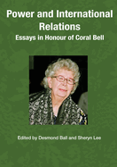 Power and International Relations: Essays in Honour of Coral Bell
