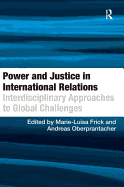 Power and Justice in International Relations: Interdisciplinary Approaches to Global Challenges