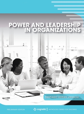 Power and Leadership in Organizations - Umaschi, Santiago Adrian