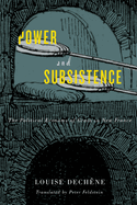 Power and Subsistence: The Political Economy of Grain in New France