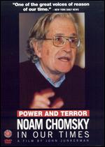 Power and Terror: Noam Chomsky in Our Times - John Junkerman