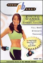 Power Body: Fit to Dance With Christi Taylor