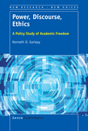 Power, Discourse, Ethics: A Policy Study of Academic Freedom