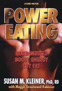 Power Eating-2nd Edition - Kleiner, Susan M, Ph.D., R.D., and Greenwood-Robinson, Maggie, PhD, PH D