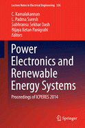 Power Electronics and Renewable Energy Systems: Proceedings of Icperes 2014