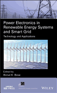 Power Electronics in Renewable Energy Systems and Smart Grid: Technology and Applications