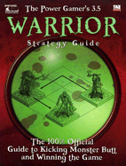 Power Gamer's 3.5 Warrior Strategy Guide - Goodman Games