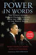Power in Words: The Stories Behind Barack Obama's Speeches, from the State House to the White House