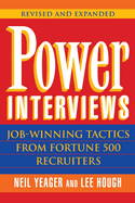 Power Interviews: Job-Winning Tactics from Fortune 500 Recruiters