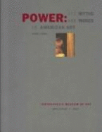 Power: Its Myths and Mores in American Art, 1961-1991