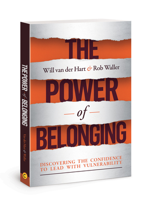Power of Belonging - Van Der Hart, Will, and Waller, Rob, Dr.