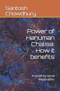Power of Hanuman Chalisa: How it benefits : A verse-by-verse exploration