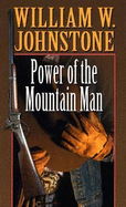 Power of the Mountain Man