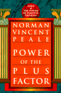 Power of the Plus Factor - Peale, Norman Vincent