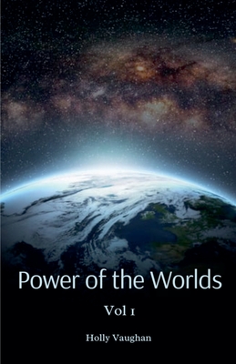 Power of the Worlds - Vaughan, Holly