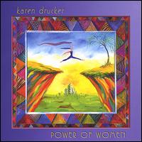 Power of Women - Karen Drucker