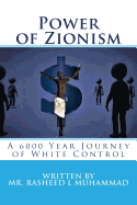 Power of Zionism: A 6,000 Year Journey To White Control