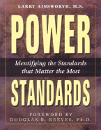 Power Standards: Identifying the Standards That Matter the Most
