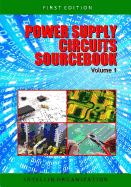 Power Supply Circuits Sourcebook Volume 1