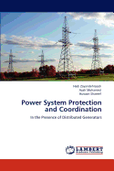 Power System Protection and Coordination