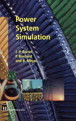 Power System Simulation - Barret, J -P, and Bornard, P, and Meyer, B