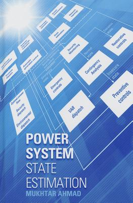 Power System State Estimation - Ahmad, Mukhtar