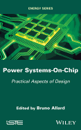 Power Systems-On-Chip: Practical Aspects of Design