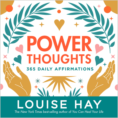 Power Thoughts: 365 Daily Affirmations - Hay, Louise