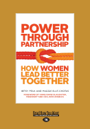 Power Through Partnership: How Women Lead Better Together