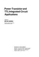 Power-Transistor and TTL Integrated-Circuit Applications - Norris, Bryan