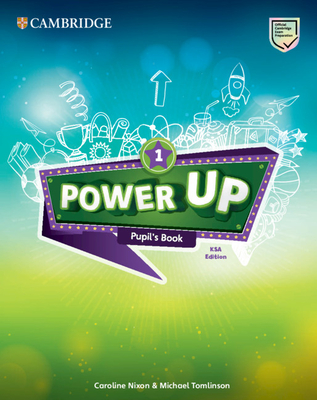 Power Up Level 1 Pupil's Book Ksa Edition - Nixon, Caroline, and Tomlinson, Michael