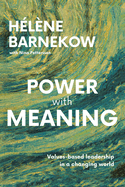 Power with Meaning: Values-based leadership in a changing world