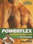 Powerflex: Unleash the Power in You
