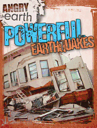 Powerful Earthquakes