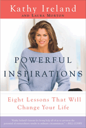 Powerful Inspirations: Eight Lessons that Will Change Your Life