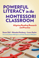 Powerful Literacy in the Montessori Classroom: Aligning Reading Research and Practice