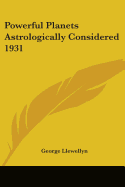 Powerful Planets Astrologically Considered 1931