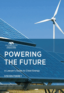 Powering the Future: A Lawyer's Guide to Clean Energy
