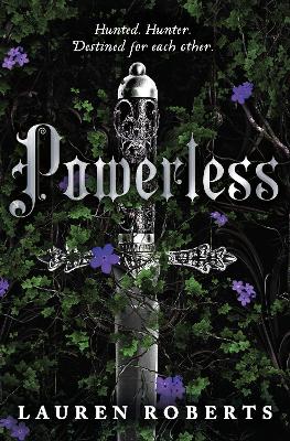 Powerless: TikTok made me buy it! An epic and sizzling fantasy romance not to be missed - Roberts, Lauren