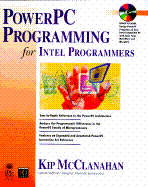 PowerPC Programming for Intel Programmers with Disk - McClanahan, Kip, and McLanahan, Kip