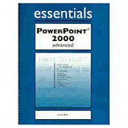 PowerPoint 2000 Essentials Advanced - Bird, Linda