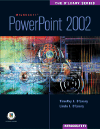PowerPoint 2002 Introduction O'Leary Series