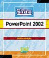 PowerPoint 2002 on Your Side: Microsoft Office XP