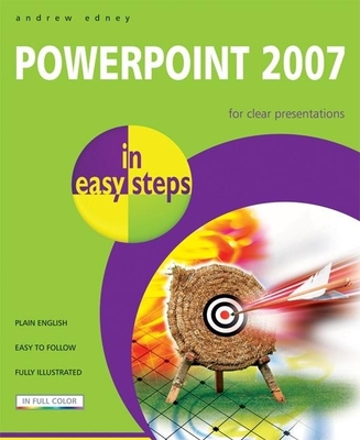 PowerPoint 2007 in Easy Steps - Edney, Andrew
