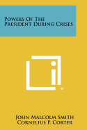 Powers of the President during crises