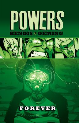 Powers - Vol. 7: Forever - Bendis, Brian M, and Oeming, Michael (Artist)